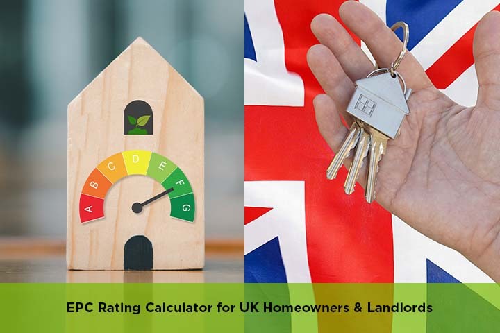 EPC Rating Calculator for UK Homeowners & Landlords