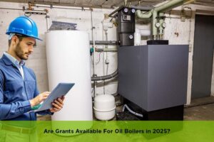 Are grants available for oil boilers in 2025? Explore funding options and eligibility for home heating upgrades.