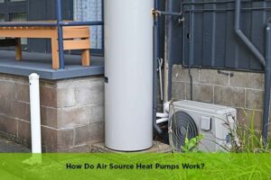 How Do Air Source Heat Pumps Work?