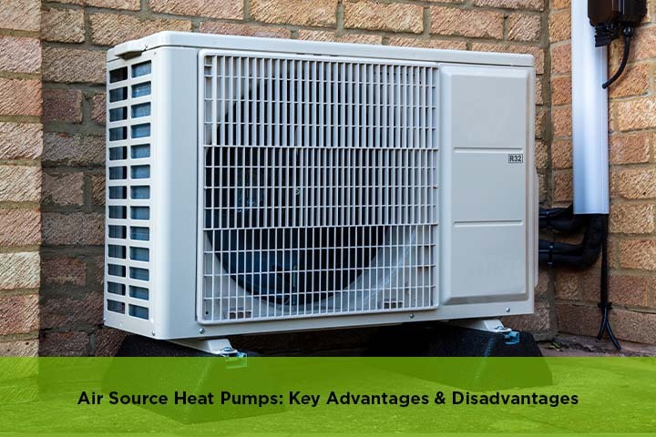 the advantages and disadvantages of an air source heat pump for home heating